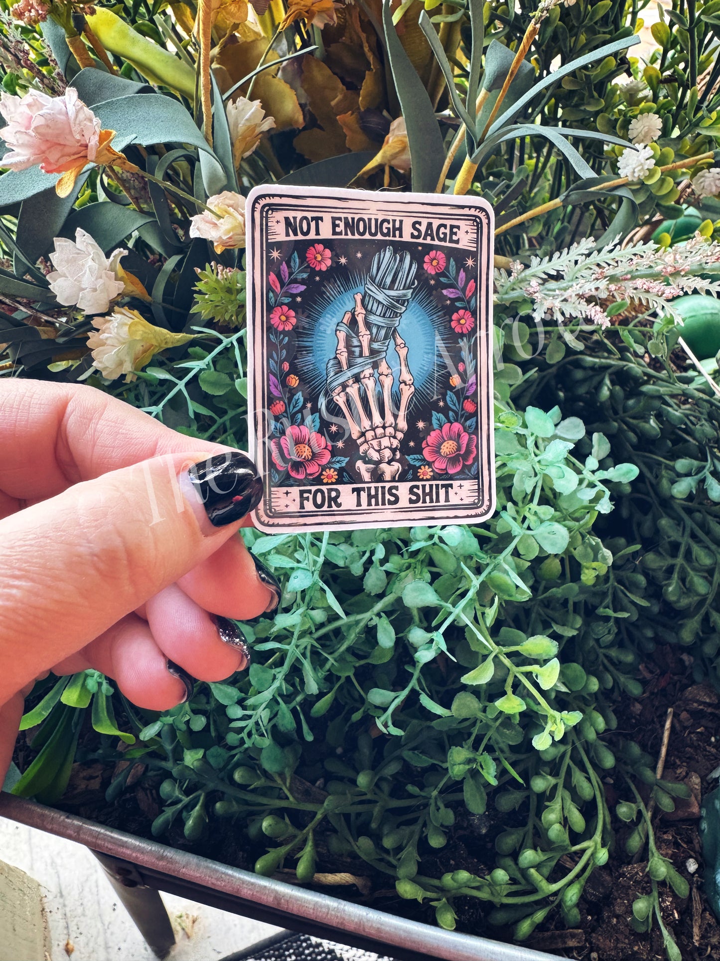Not Enough Sage For this Shit Tarot Card Sticker