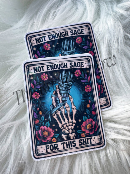 Not Enough Sage For this Shit Tarot Card Sticker