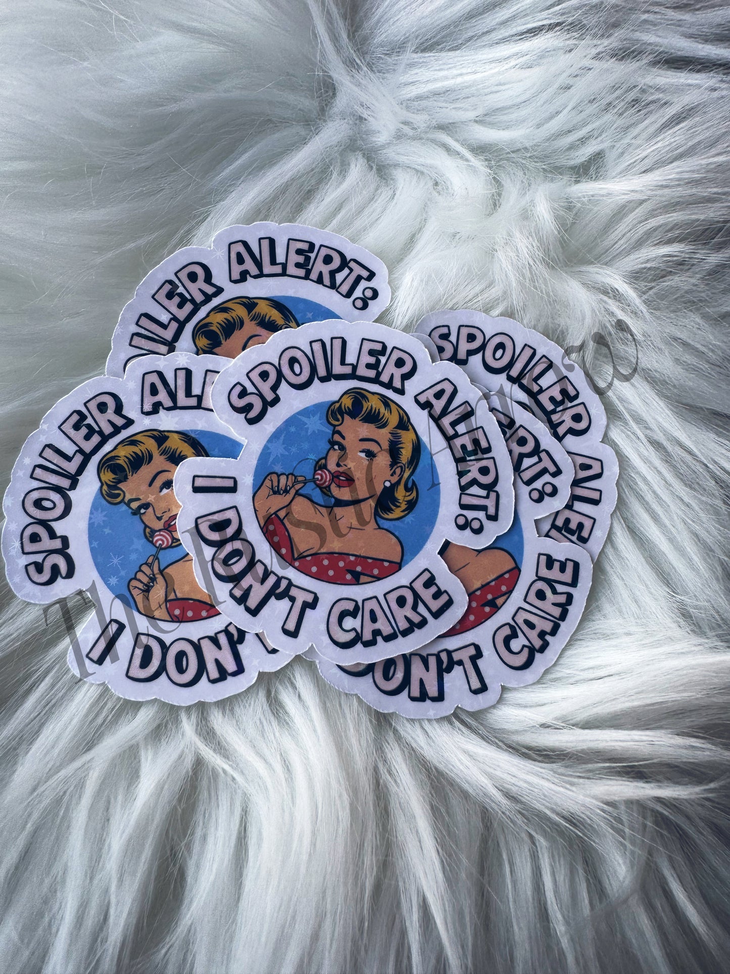 Spoiler Alert: I Don't Care Sticker