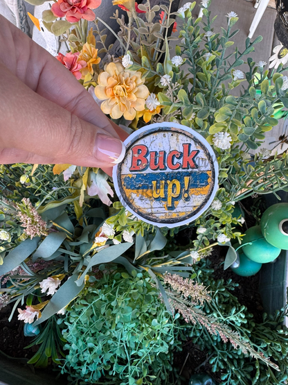 Vintage Buck Up Sticker