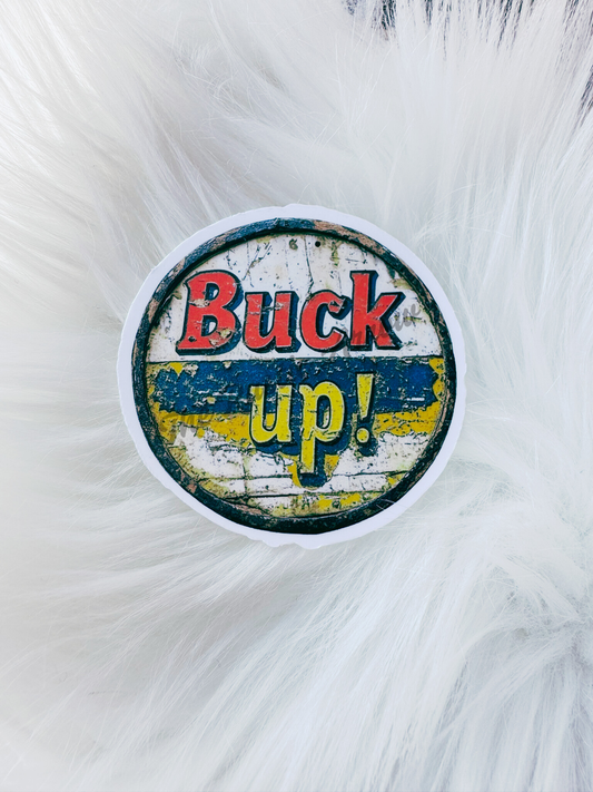 Vintage Buck Up Sticker